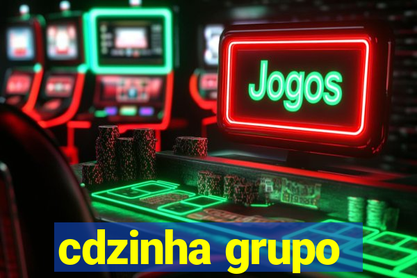 cdzinha grupo