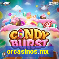 orcasinos.mx