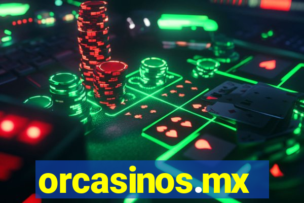 orcasinos.mx