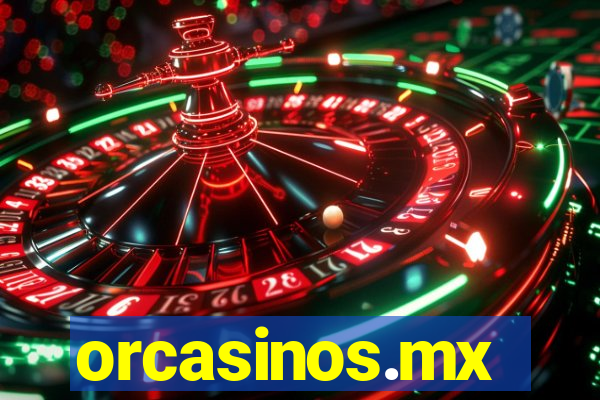 orcasinos.mx