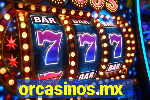 orcasinos.mx