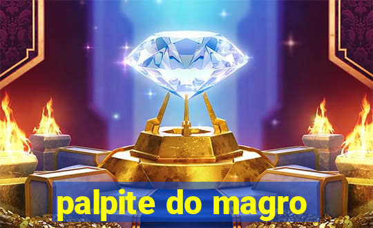 palpite do magro