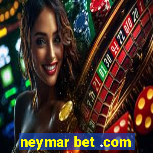 neymar bet .com