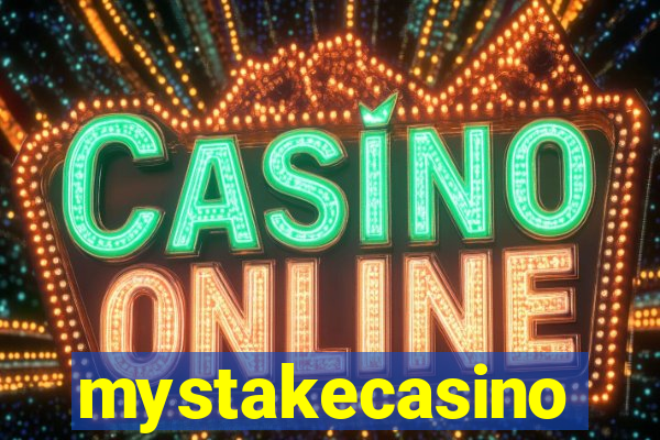 mystakecasino