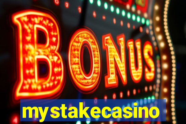 mystakecasino