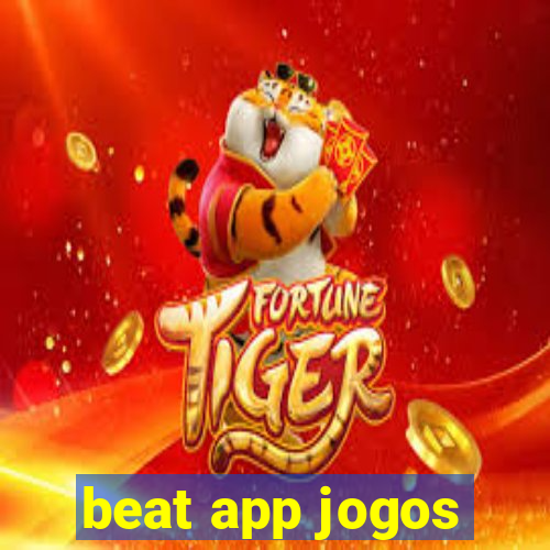 beat app jogos