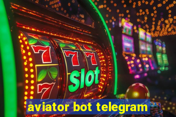 aviator bot telegram