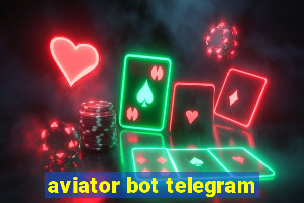 aviator bot telegram