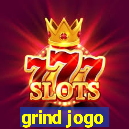 grind jogo