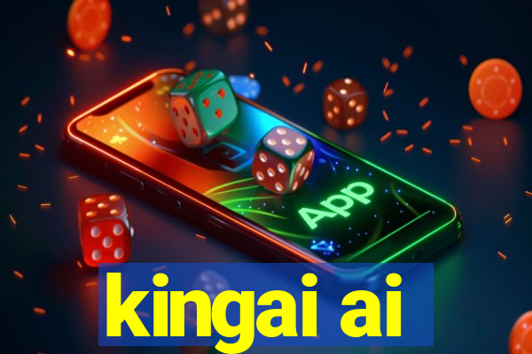 kingai ai