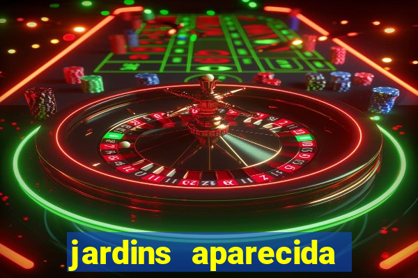 jardins aparecida de goiania