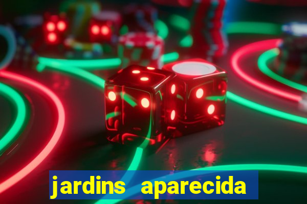 jardins aparecida de goiania