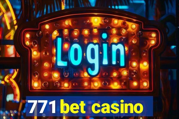 771 bet casino