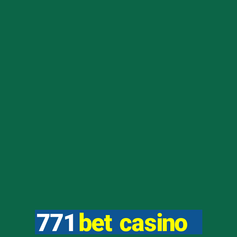 771 bet casino