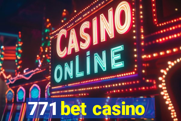 771 bet casino