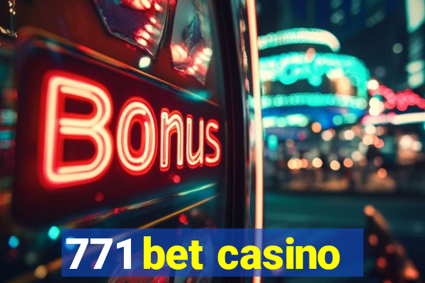 771 bet casino