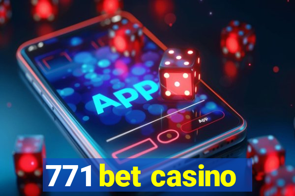 771 bet casino