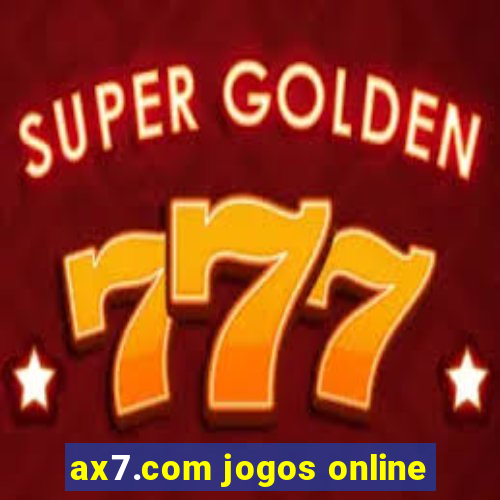 ax7.com jogos online