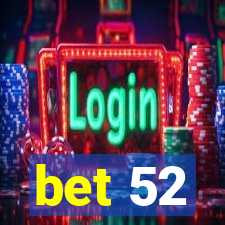 bet 52