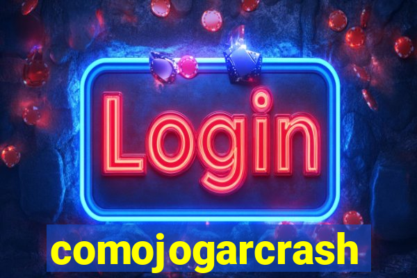 comojogarcrash