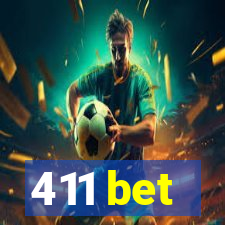 411 bet