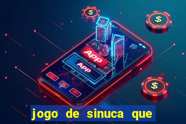 jogo de sinuca que paga dinheiro de verdade