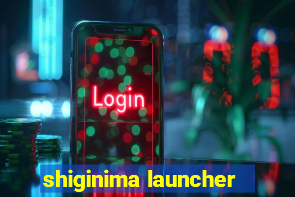 shiginima launcher