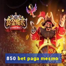 850 bet paga mesmo