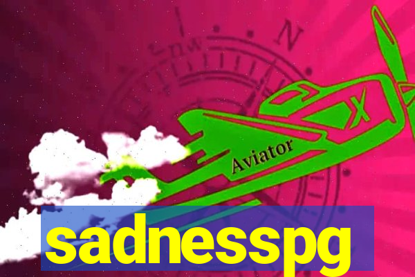 sadnesspg