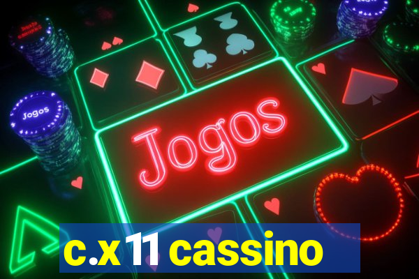 c.x11 cassino