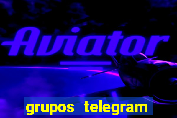 grupos telegram mais 18