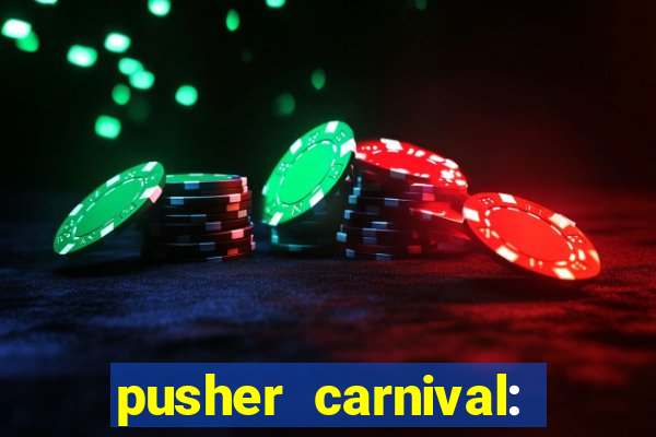 pusher carnival: coin master