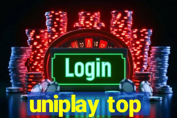 uniplay top