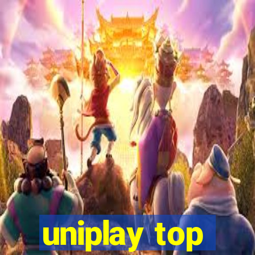 uniplay top