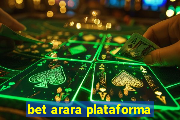 bet arara plataforma