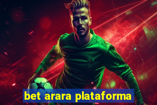 bet arara plataforma