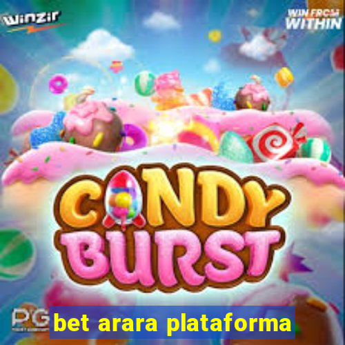 bet arara plataforma