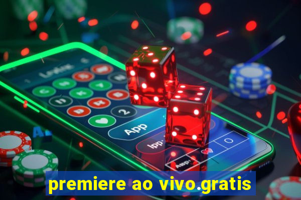 premiere ao vivo.gratis