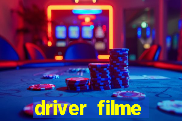 driver filme completo dublado