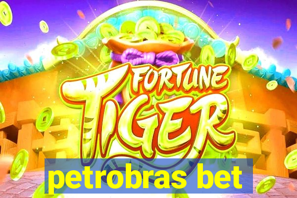 petrobras bet