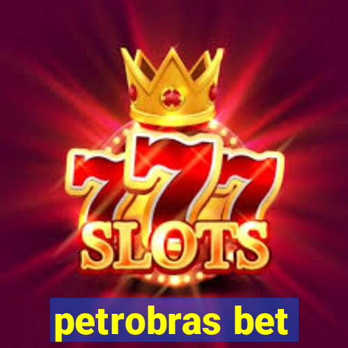 petrobras bet