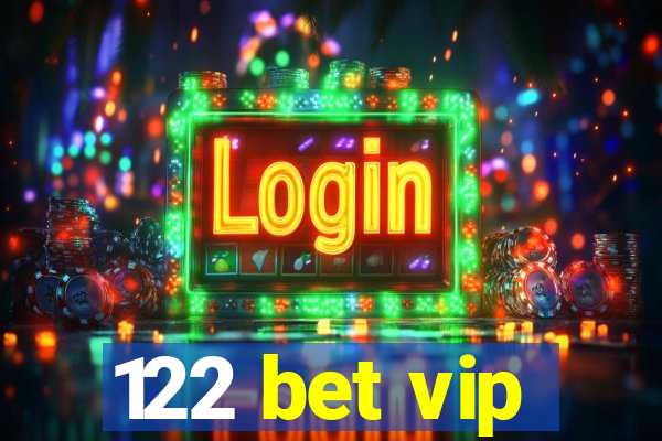 122 bet vip