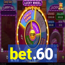 bet.60