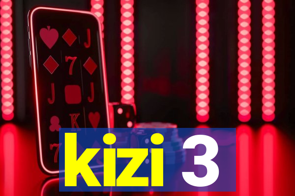 kizi 3