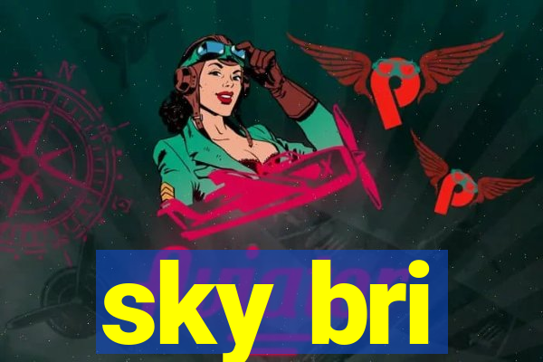 sky bri