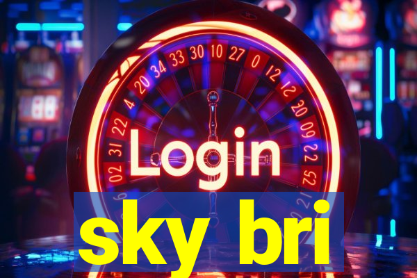 sky bri