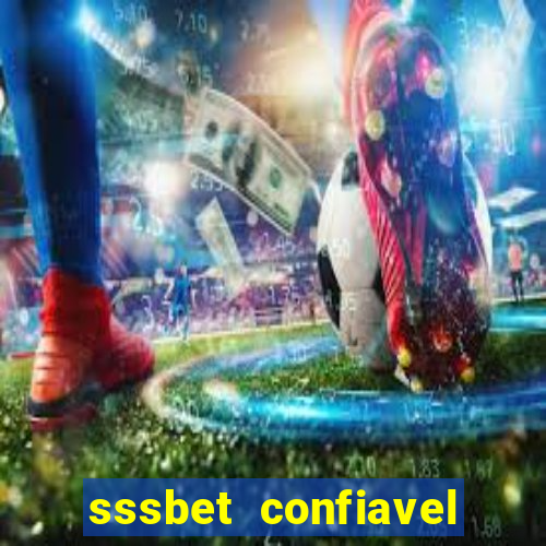 sssbet  confiavel