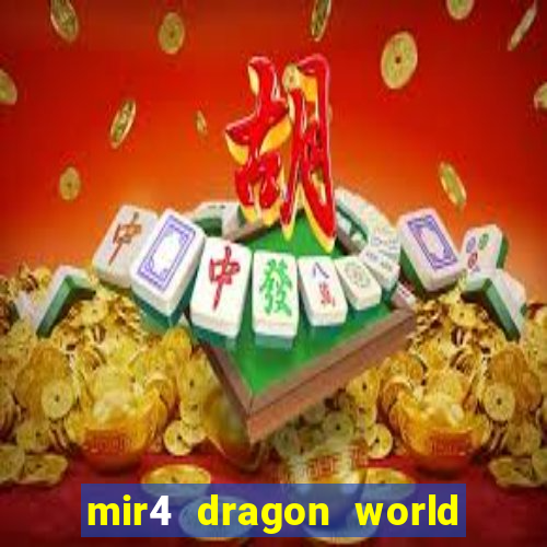 mir4 dragon world private server