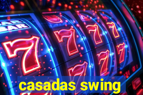 casadas swing