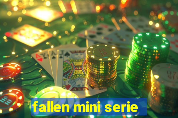 fallen mini serie